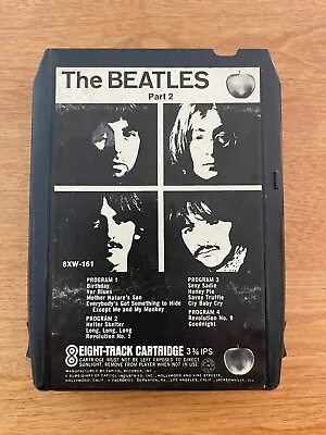 The Beatles Part 2 ** 8-Track Tape 8XW-161 Capitol Records WHITE ALBUM • $5.50