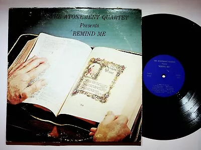 Miamisburg Ohio Atonement Quartet Remind Me Christian Gospel Vinyl LP Record • $24.47