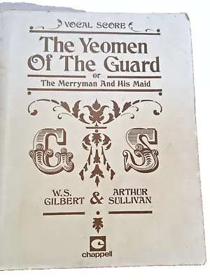 Yeomen Of The Guard Musical Theatre Play Full Vocal Score & Lyrics 184 Page Book • £10