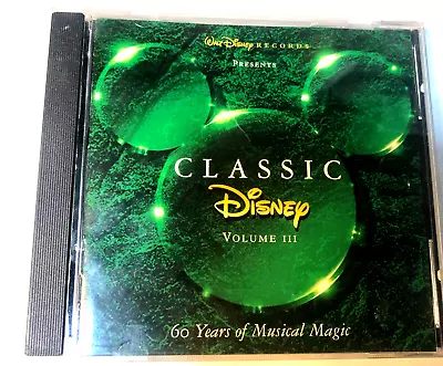 Classic Disney Vol 3  60 Years Of Musical Magic (CD 1996 Walt Disney) • $3.99