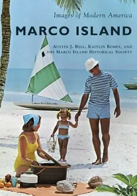 Marco Island Florida Images Of Modern America Paperback • $16.24