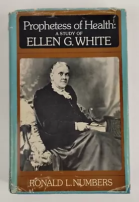 Prophetess Of Health: A Study Of Ellen G. White - HC Dust Jacket - 1976 SDA • $47.99