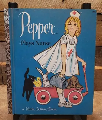 Vintage Little Golden Book - 1964  A  Edition - Pepper Plays Nurse • $10