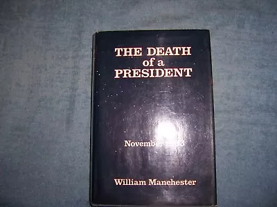 THE DEATH OF A PRESIDENT By William Manchester/1st Ed/HCDJ/Law & Government      • $250