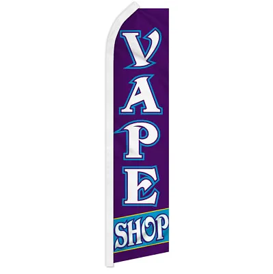 Vape Shop Swooper Feather Flutter Advertising Flag Smoke Shop Vapor  • $18.95