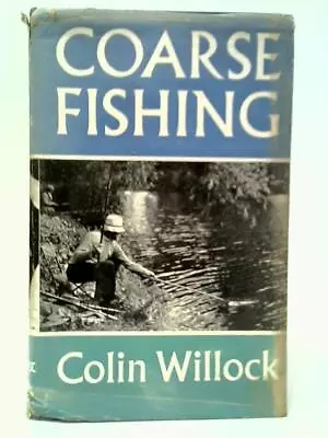 Coarse Fishing (Colin Willock - 1965) (ID:37940) • £12.61