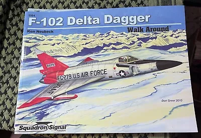 F-102 Delta Dagger Walk Around Squadron/signal 5564 Great Reference • $18.95