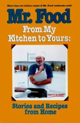 Mr. Food From My Kitchen To Yours: Stories And Recipes From Home • $6.72