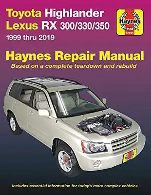 Toyota Highlander Lexus RX 300/330/350 Haynes Repair Manual 1999 Thru 2019 • $36.50