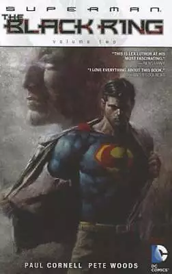 Superman: The Black Ring Vol. 2 By Paul Cornell: Used • $12.87