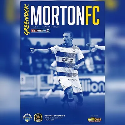£1.49 • Buy Season 2019-20 Greenock Morton V Dumbarton Betfred Cup Programme/Wallchart