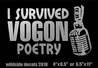 I Survived Vogon Poetry Decal Hitchhiker's Guide Movie Funny Vinyl Sticker  • $5.09