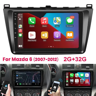 2G+32G Android 11 Car Stereo For Mazda 6 2007-2012 Apple CarPlay GPS Navigation • $125