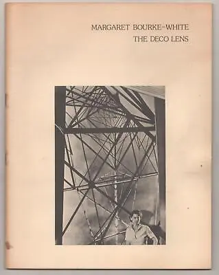 MARGARET BOURKE-WHITE THE DECO LENS / 1st Edition 1978 #185692 • $51.75