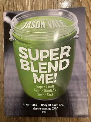 Super Blend Me! Jason Vale Juice Master 9780954766498 New Paperback Book Large • £8.75