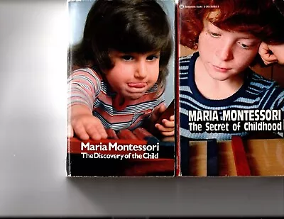 Two Maria Montessori Books: The Secret Of ChildHood The Discovery Of The Child & • $10