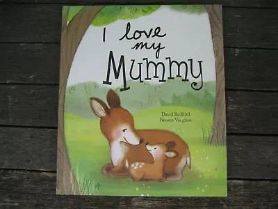 Children's Book - I Love My Mummy By David Bedford - Hardback - Good Read • $20