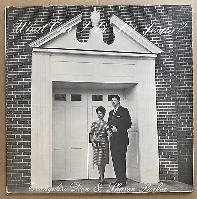 $34 • Buy Evangelist Don & Sharon Parker 1965 Lp - Assemblies Of God, Baxter W.V.