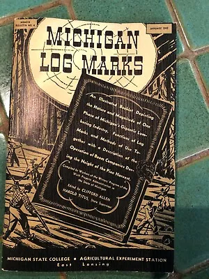 Michigan Log Marks  Pb  C. Allen 1942  Mich. Agricultural Experiment Station  • $21