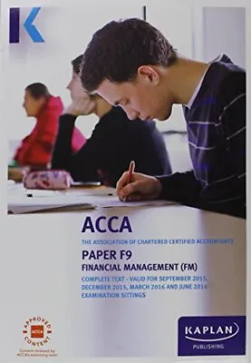 F9 Financial Management - Complete Text (Acca Complete Texts) Book The Cheap • £7.49