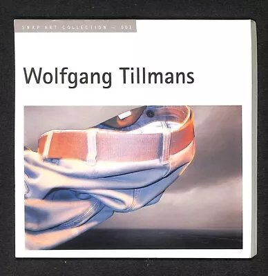 Wolfgang Tillmans: Snap Art Collection - 003 • $198