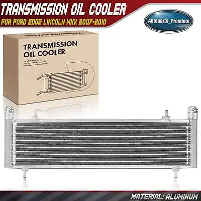 Automatic Transmission Oil Cooler For Ford Edge Lincoln MKX 2007-2010 V6 3.5L • $49.99