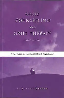 Grief Counselling And Grief Therapy: A Handbook For The Mental Health... • £5.99