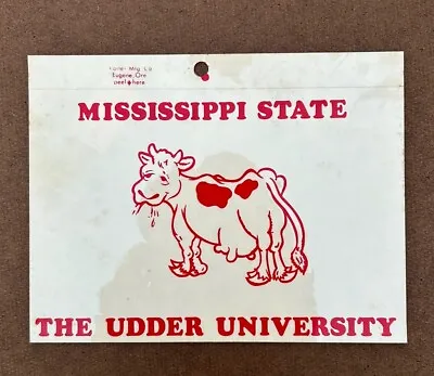 Vintage OLE MISS - MISSISSIPPI STATE - THE UDDER UNIVERSITY Sticker/ Decal • $19.95