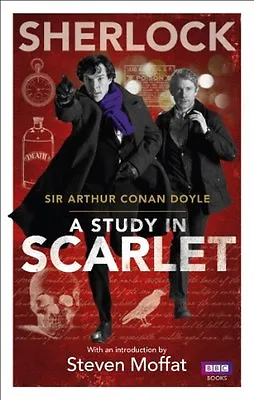 Sherlock: A Study In Scarlet (Sherlock (BBC Books))Arthur Conan Doyle Steven  • £2.47