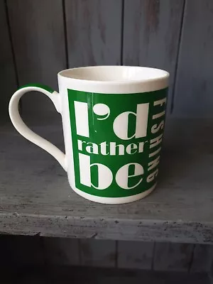 I'd Rather Be Fishing- Green & White Mug - Ideal Gift • £5