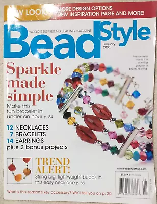 Bead Style Magazine January 2008 Vol. 6 Issue 1 • $3.99