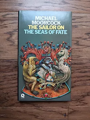 Michael Moorcock The Sailor On The Seas Of Fate HB DJ British 1st Edition 1976 • $35