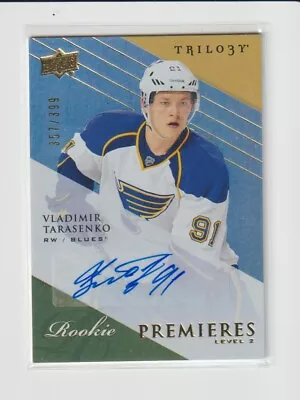 Vladimir Tarasenko 13-14 Trilogy Premiers RC Auto #357/399 • $3.25