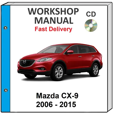 Mazda Cx-9 - Cx9 2010 2011 2012 2013 2014 2015 Service Repair Workshop Manual Cd • $9.99