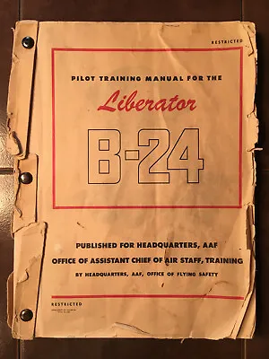 1944 Original Consolidated B-24 Liberator Pilot Training Manual • $253.78