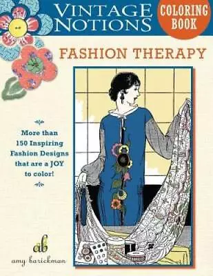 Vintage Notions Coloring Book: Fashion Therapy - Paperback - GOOD • $13.43