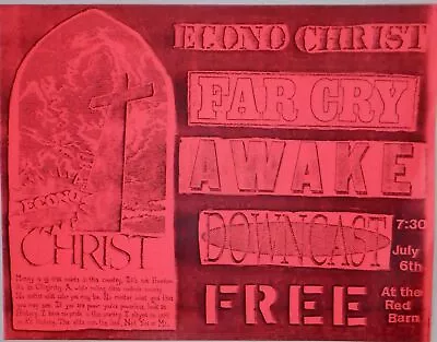 Econochrist Far Cry Awake Downcast July 6th At The Red Barn Concert • $24