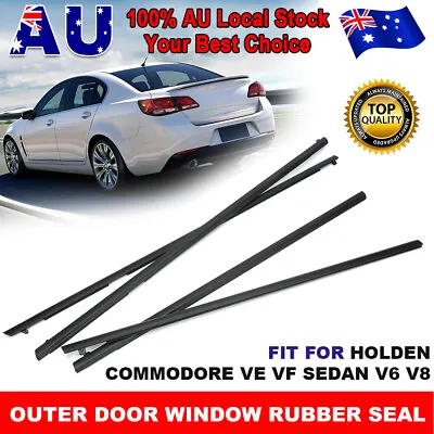 Outer Door Rubber Weather Window Seal For Holden Commodore VF VE Sedan V8 V6 • $58.15