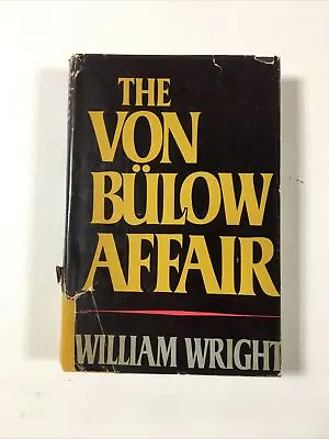 The Von Bulow Affair - William Wright (Hardcover 1983 Dust Jacket) • $28.67