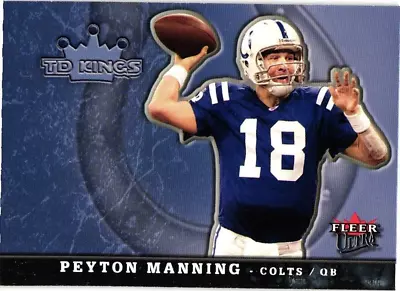 2005 Fleer Ultra TD Kings Peyton Manning #8 Of 20 TK - Colts • $1.99