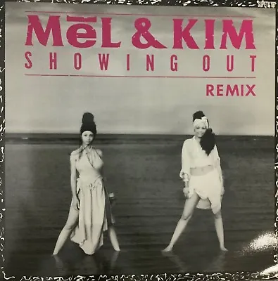 Mel & Kim Showing Out (get Fresh At The Weekend) (mortgage Mix) 12  Single Pwl • £10