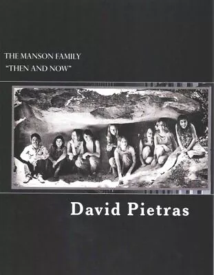 Manson Family  Then And Now  Paperback By Pietras David J. Brand New Free... • $15.05