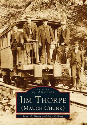 Jim Thorpe (Mauch Chunk) Pennsylvania Images Of America Paperback • $16.24