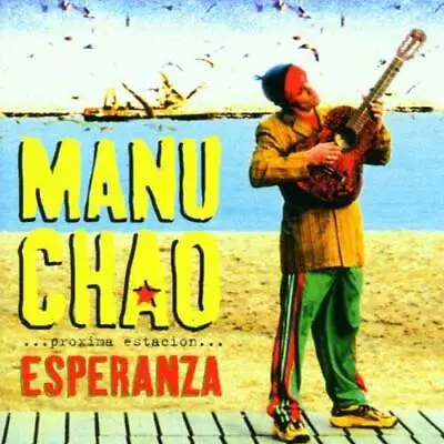 Proxima EstaciÃ³n: Esperanza - Audio CD By Manu Chao - VERY GOOD • $5.43