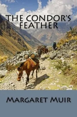 The Condor's Feather.New 9781516879540 Fast Free Shipping<| • £14.99