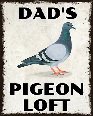 Dad's Pigeon Loft (or Any Name) Racing Homing Metal Plaque Aluminium Sign 2037 • £7.99