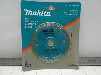 Makita 724950-8D Diamond Wheel Circular Saw Blade 3-3/8  15MM Wet Or Dry Cut • $55.03