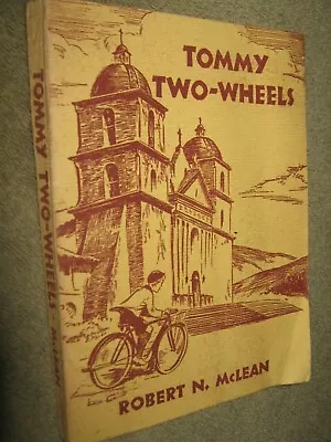 Tommy Two-Wheels Robert N. McLean 1943 Children Book • $14.95