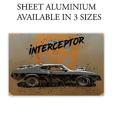 Aluminium Sign Retro Vintage Style Interceptor Car From Mad Max • £4.99