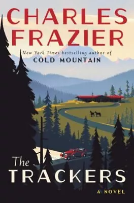 The Trackers : A Novel Hardcover Charles Frazier • $8.26